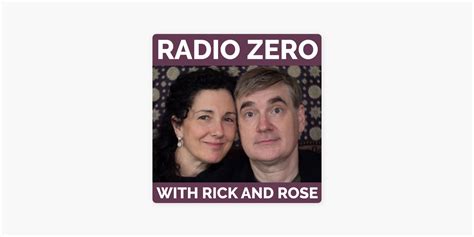 ‎Radio Zero with Rick and Rose on Apple Podcasts